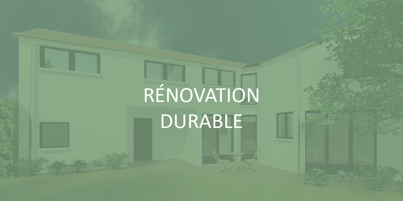 RENOVATION DURABLE